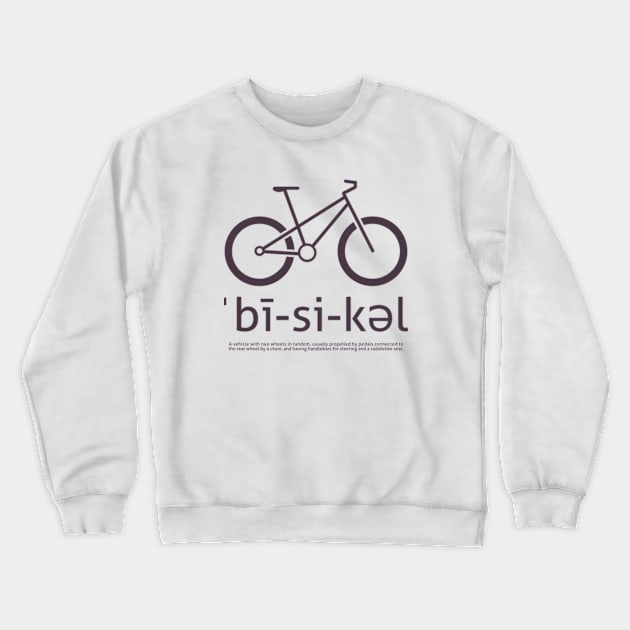 Bicycle (phonetic) Crewneck Sweatshirt by hilariouslyserious